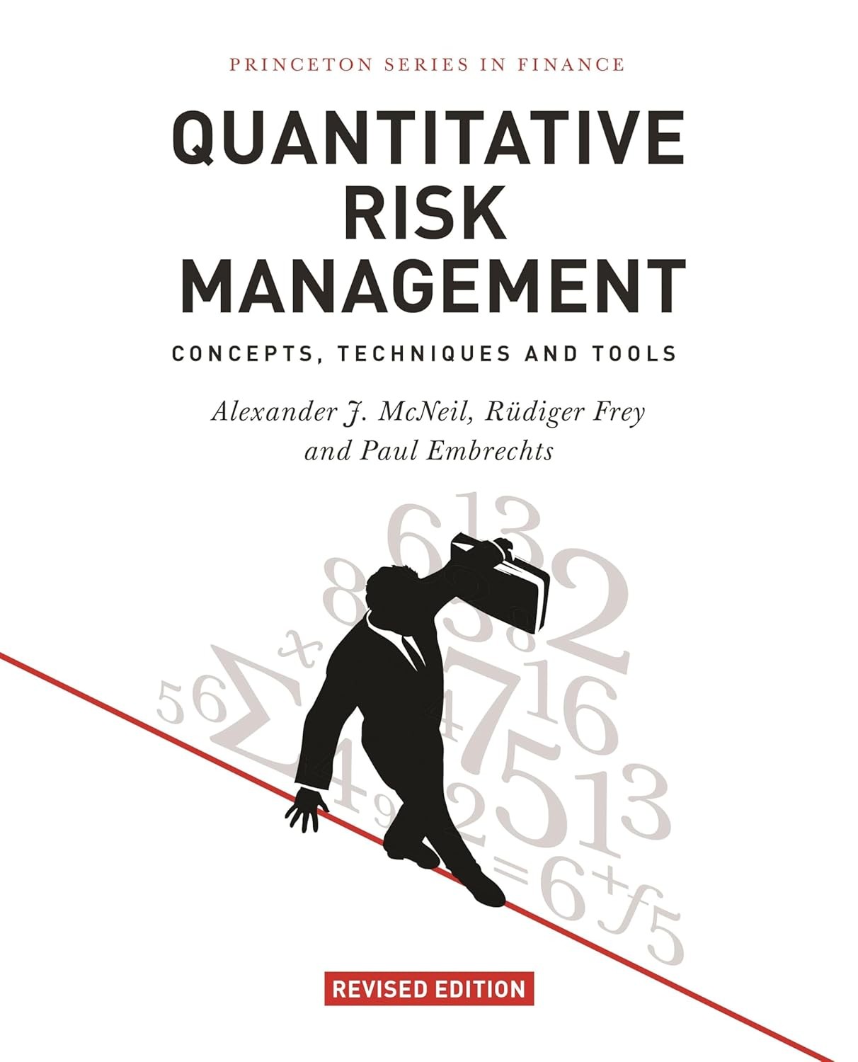Quantitative risk management (Rev. ed.): Concepts, techniques and tools