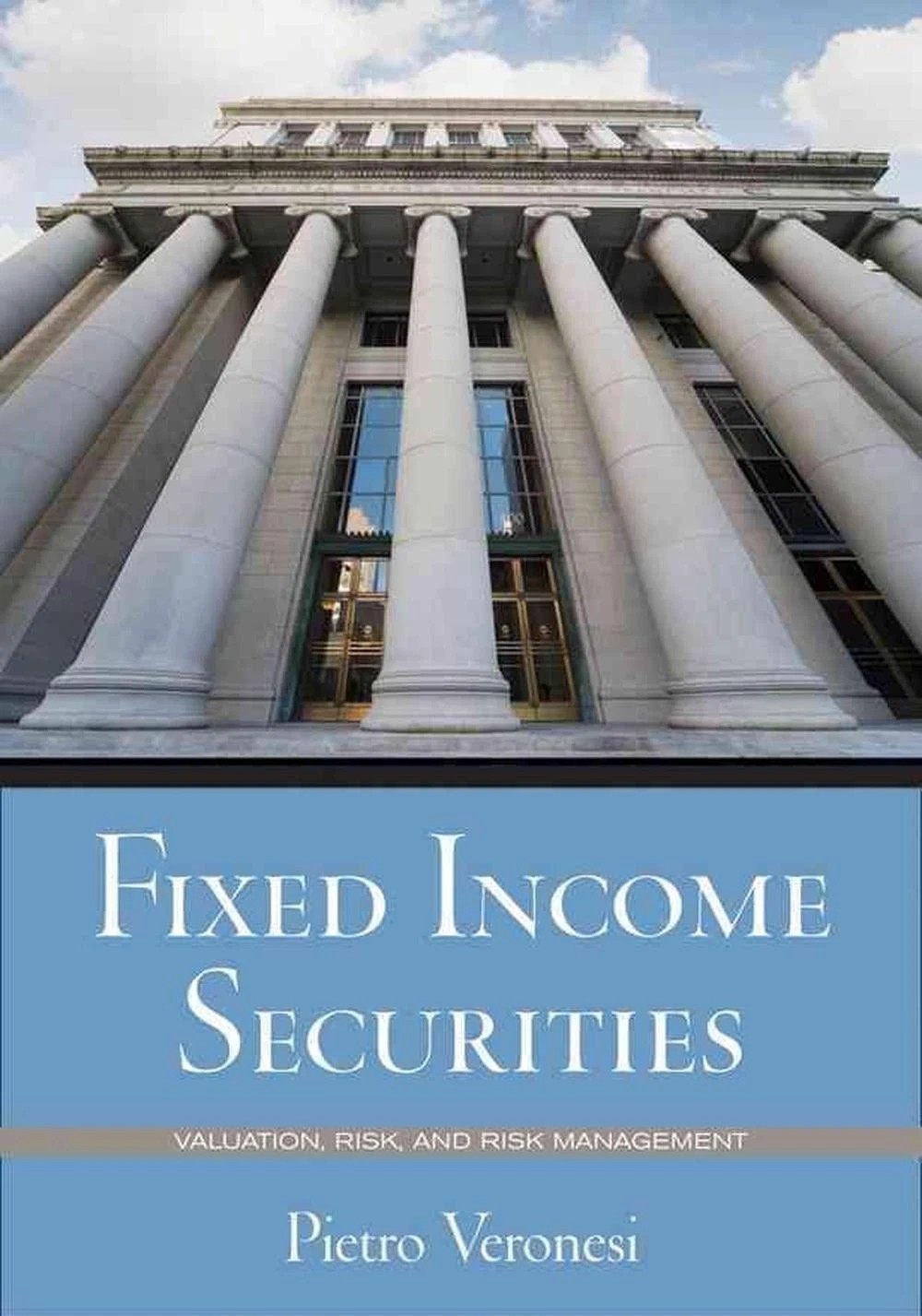 Fixed income securities: Valuation, risk, and risk management